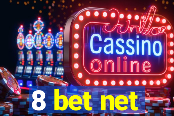 8 bet net